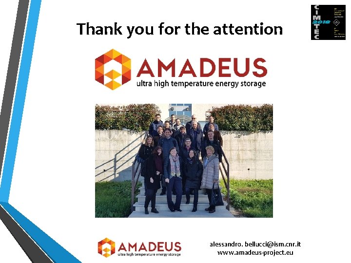 Thank you for the attention alessandro. bellucci@ism. cnr. it www. amadeus-project. eu 