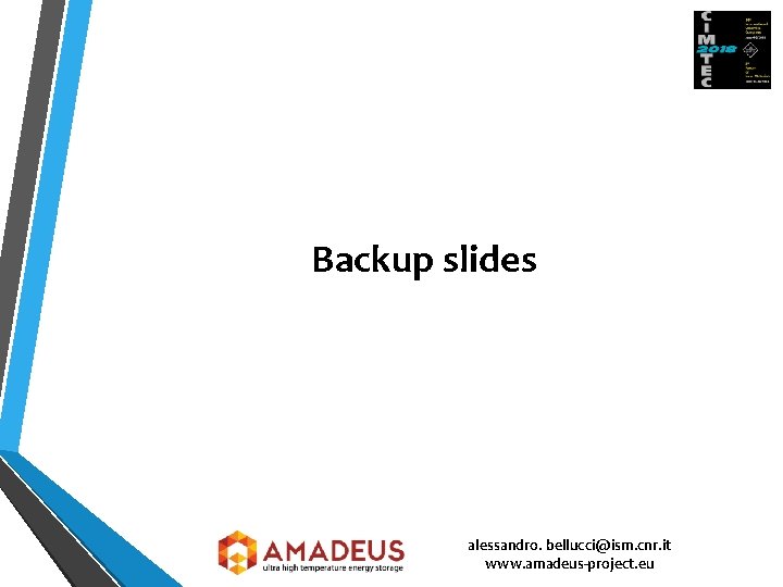 Backup slides alessandro. bellucci@ism. cnr. it www. amadeus-project. eu 