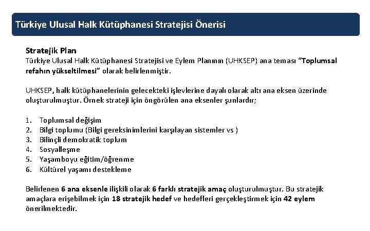 Türkiye Ulusal Halk Kütüphanesi Stratejisi Önerisi Stratejik Plan Türkiye Ulusal Halk Kütüphanesi Stratejisi ve