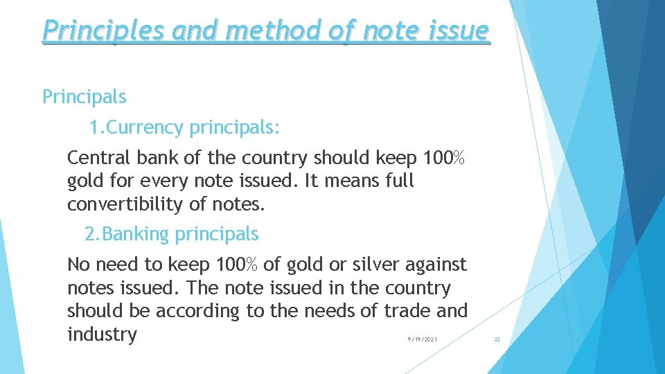 Principles and method of note issue Principals 1. Currency principals: Central bank of the