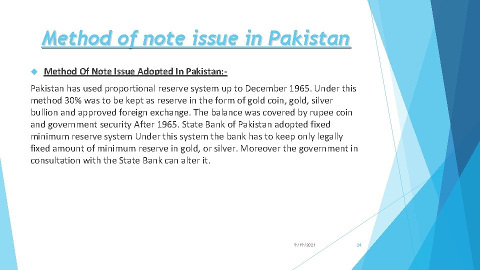 Method of note issue in Pakistan Method Of Note Issue Adopted In Pakistan: -
