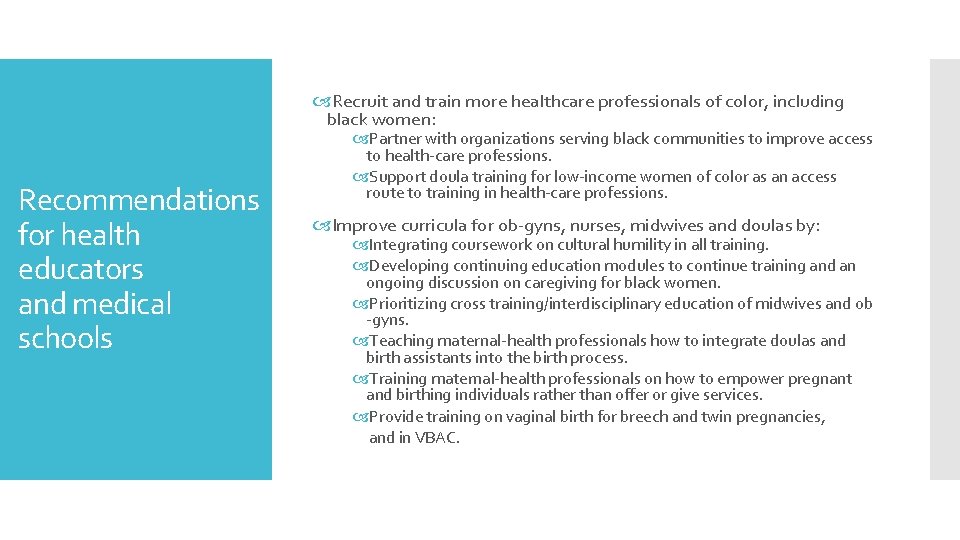  Recruit and train more healthcare professionals of color, including black women: Recommendations for