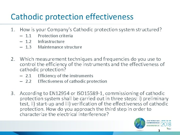 Cathodic protection effectiveness 1. How is your Company’s Cathodic protection system structured? – 1.