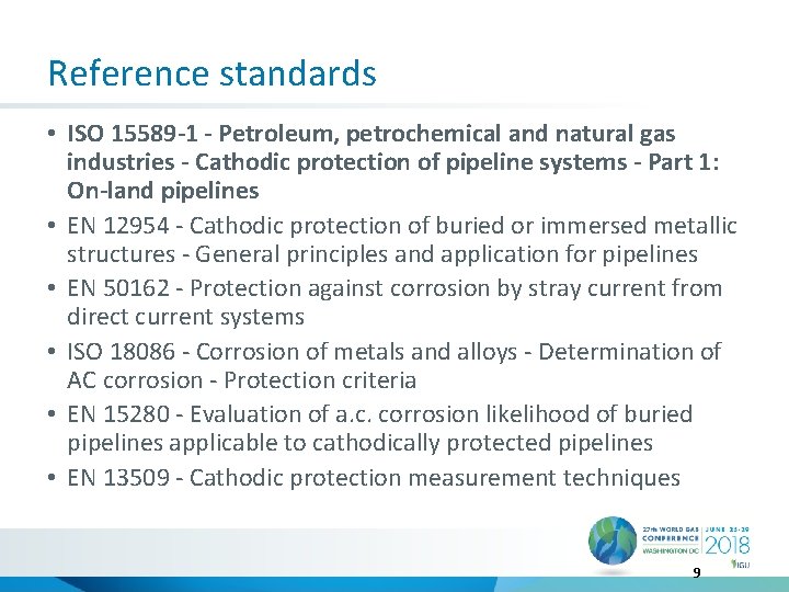 Reference standards • ISO 15589 -1 - Petroleum, petrochemical and natural gas industries -