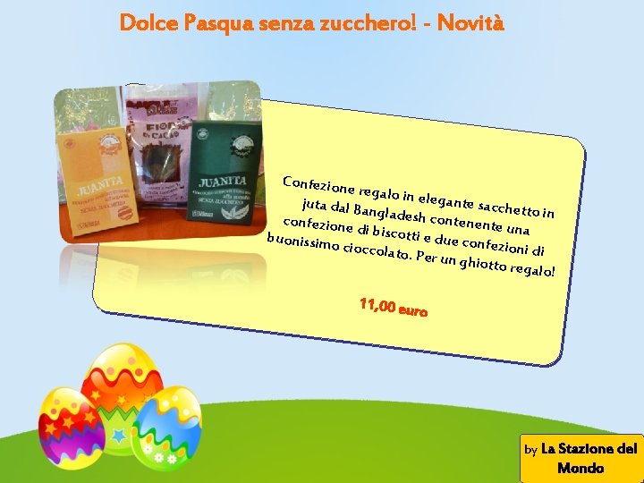 Dolce Pasqua senza zucchero! - Novità Confezione regalo in e legante sac juta dal