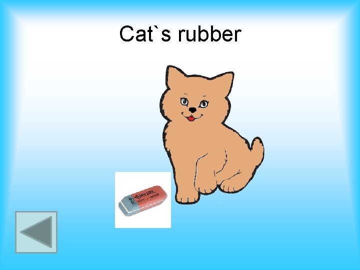 Cat`s rubber 