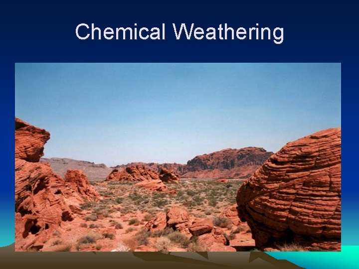Chemical Weathering 