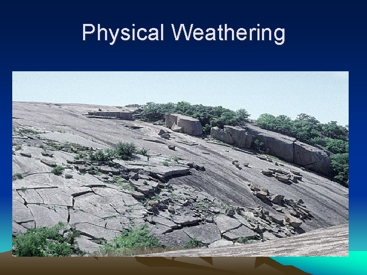 Physical Weathering 