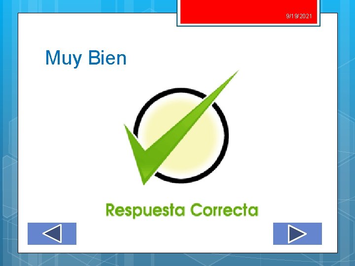 9/19/2021 Muy Bien 9/19/2021 Muy Bien