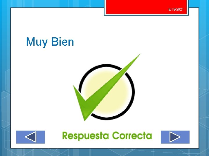 9/19/2021 Muy Bien 9/19/2021 Muy Bien