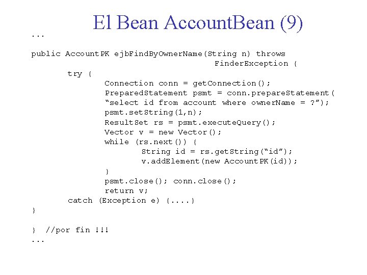 . . . El Bean Account. Bean (9) public Account. PK ejb. Find. By.