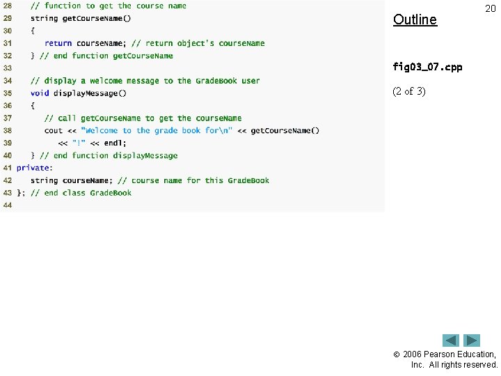Outline 20 fig 03_07. cpp (2 of 3) 2006 Pearson Education, Inc. All rights