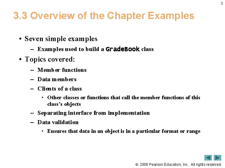 3 3. 3 Overview of the Chapter Examples • Seven simple examples – Examples