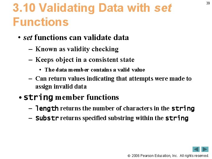 3. 10 Validating Data with set Functions 39 • set functions can validate data