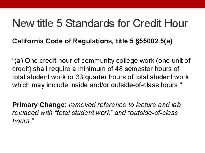 New title 5 Standards for Credit Hour California Code of Regulations, title 5 §