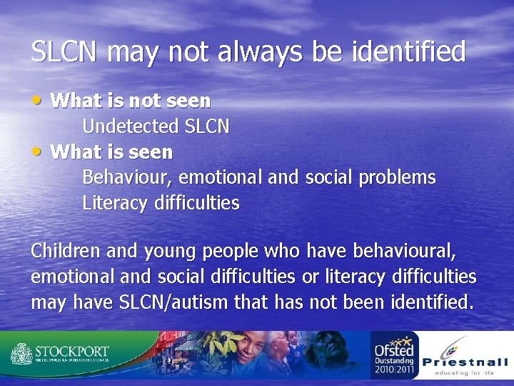 SLCN may not always be identified • What is not seen • Undetected SLCN