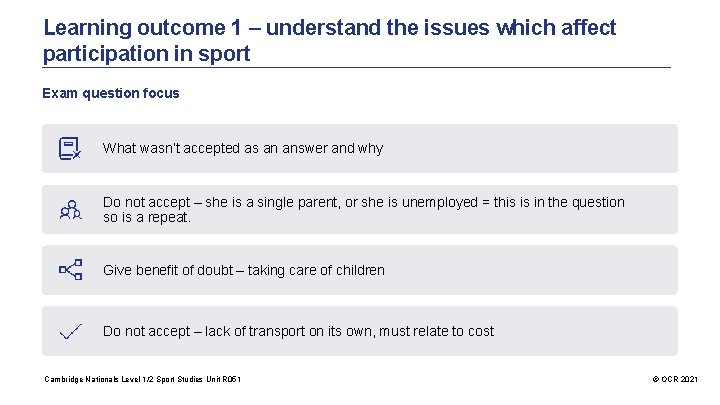 Learning outcome 1 – understand the issues which affect participation in sport Exam question