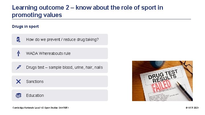 Learning outcome 2 – know about the role of sport in promoting values Drugs