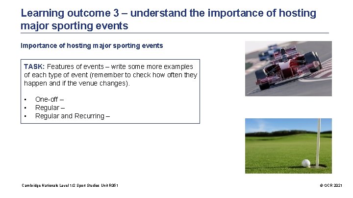 Learning outcome 3 – understand the importance of hosting major sporting events Importance of