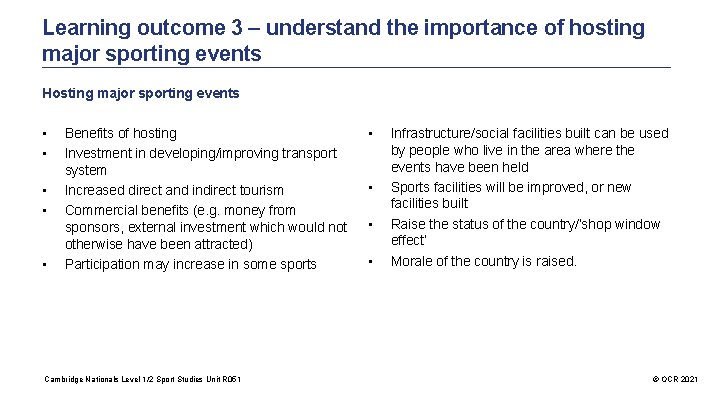 Learning outcome 3 – understand the importance of hosting major sporting events Hosting major
