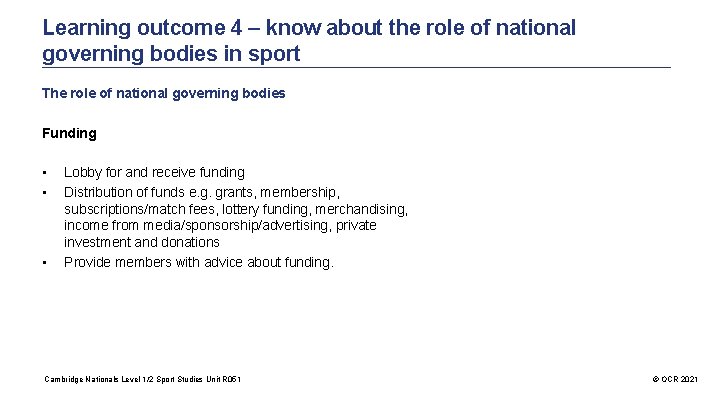 Learning outcome 4 – know about the role of national governing bodies in sport