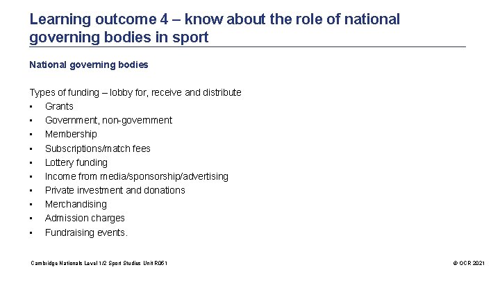 Learning outcome 4 – know about the role of national governing bodies in sport