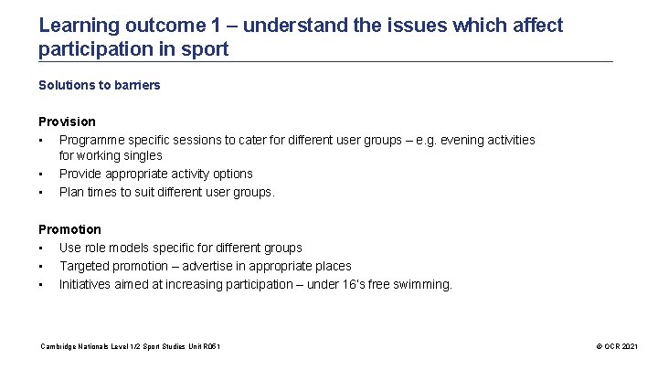 Learning outcome 1 – understand the issues which affect participation in sport Solutions to