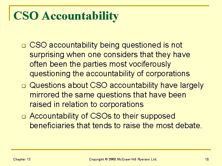 CSO Accountability q q q CSO accountability being questioned is not surprising when one