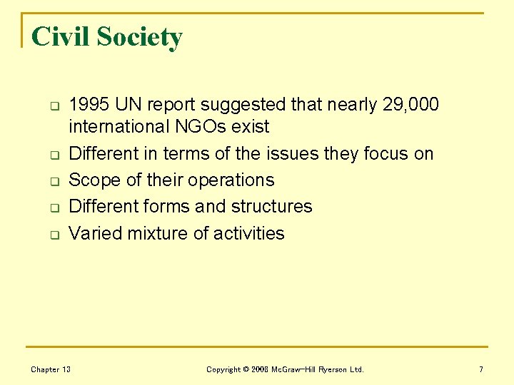 Civil Society q q q 1995 UN report suggested that nearly 29, 000 international