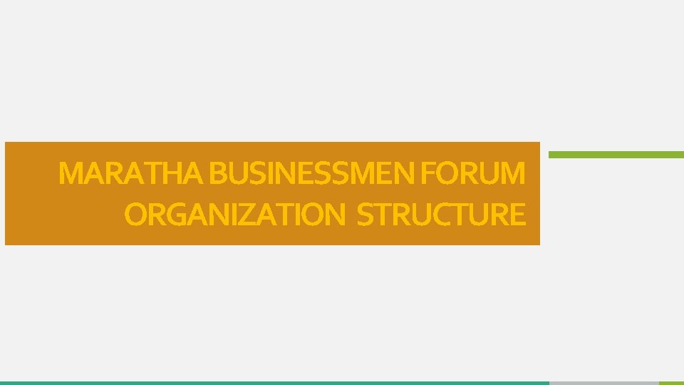 MARATHA BUSINESSMEN FORUM ORGANIZATION STRUCTURE 