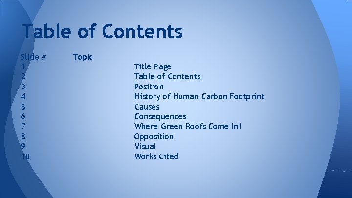 Table of Contents Slide # 1 2 3 4 5 6 7 8 9