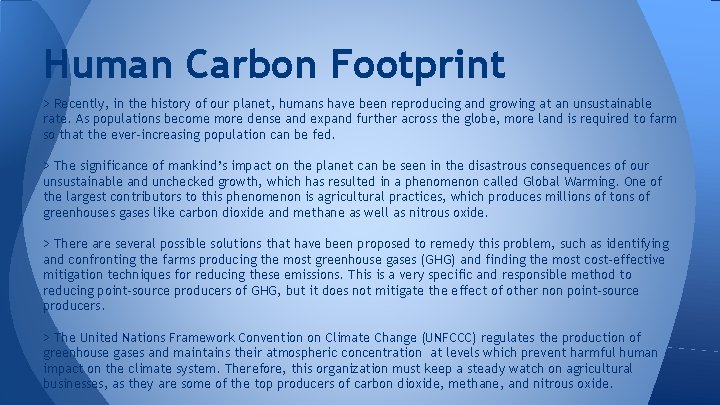 Human Carbon Footprint > Recently, in the history of our planet, humans have been