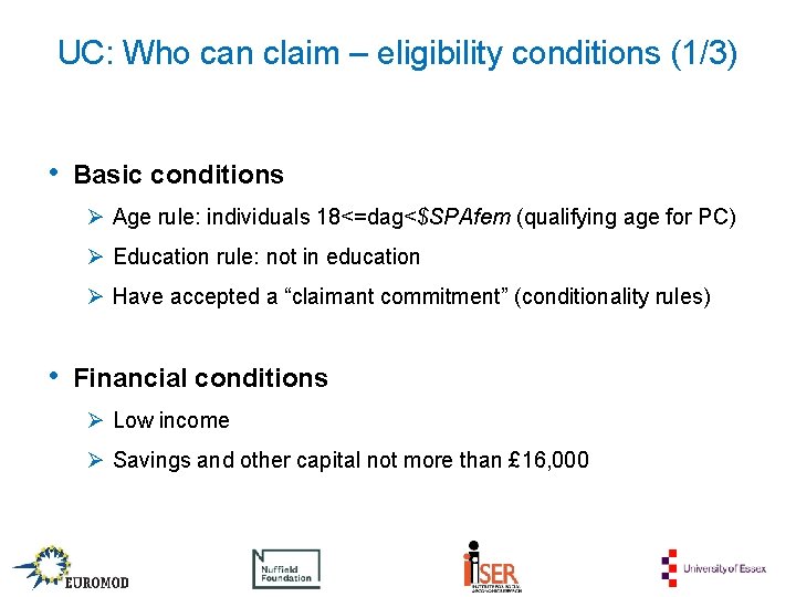 UC: Who can claim – eligibility conditions (1/3) • Basic conditions Ø Age rule: