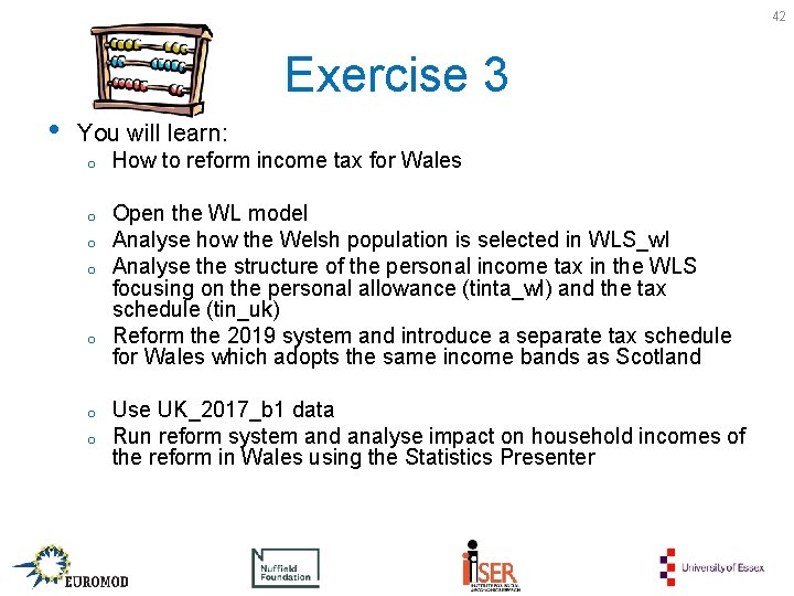 42 Exercise 3 • You will learn: o How to reform income tax for