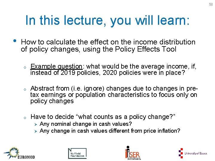 58 In this lecture, you will learn: • How to calculate the effect on