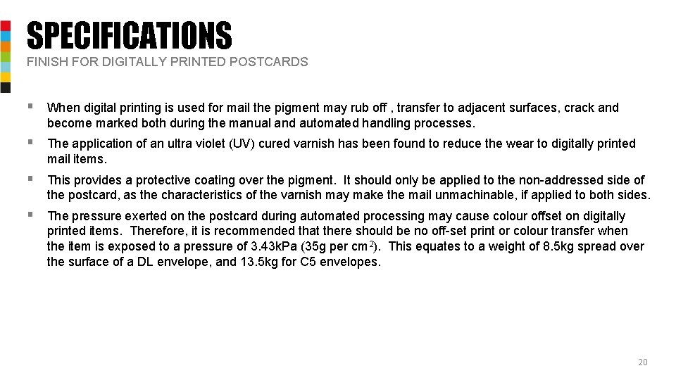 SPECIFICATIONS FINISH FOR DIGITALLY PRINTED POSTCARDS § When digital printing is used for mail