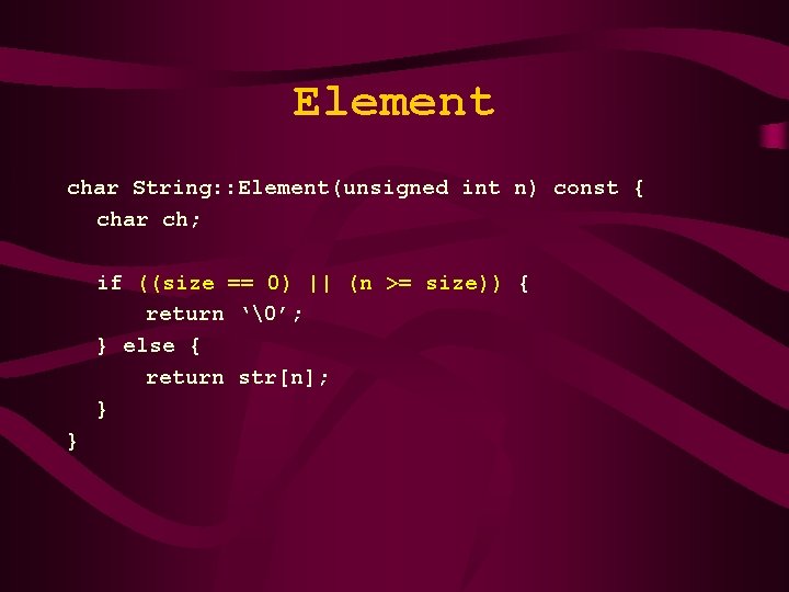 Element char String: : Element(unsigned int n) const { char ch; if ((size ==