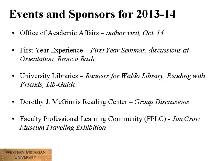 Events and Sponsors for 2013 -14 • Office of Academic Affairs – author visit,