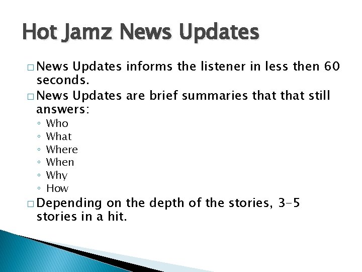Hot Jamz News Updates � News Updates informs the listener in less then 60