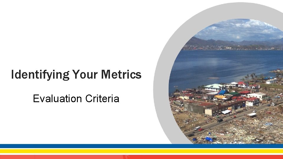 Identifying Your Metrics Evaluation Criteria 