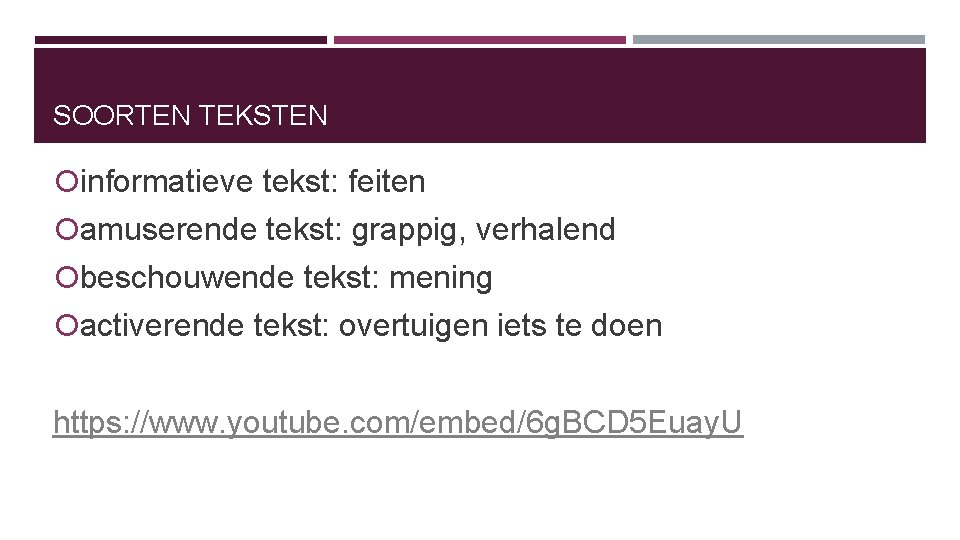 SOORTEN TEKSTEN informatieve tekst: feiten amuserende tekst: grappig, verhalend beschouwende tekst: mening activerende tekst: SOORTEN TEKSTEN informatieve tekst: feiten amuserende tekst: grappig, verhalend beschouwende tekst: mening activerende tekst: