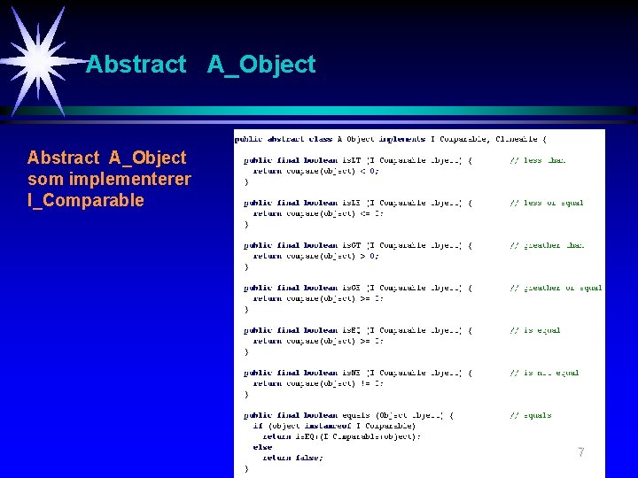 Abstract A_Object som implementerer I_Comparable 7 