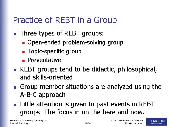 Practice of REBT in a Group n Three types of REBT groups: n n