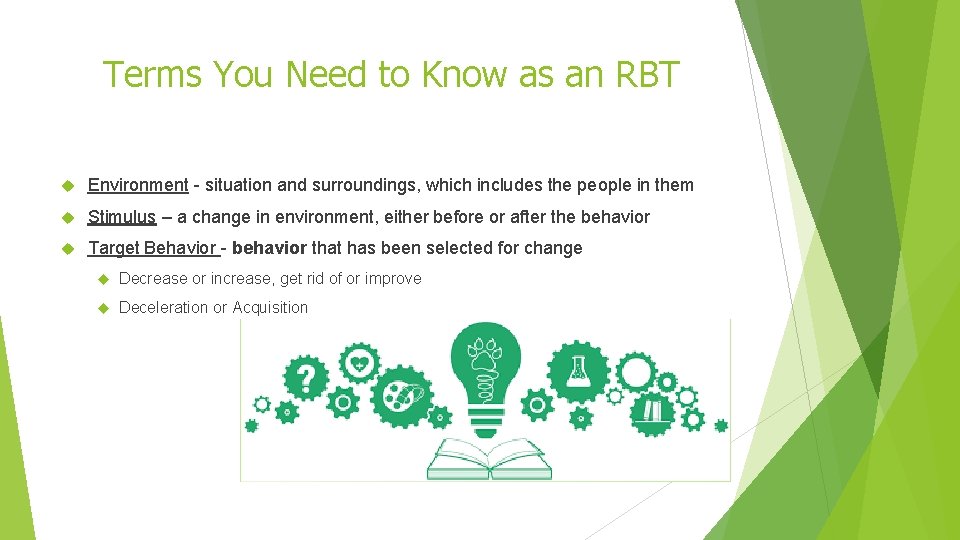 Terms You Need to Know as an RBT Environment - situation and surroundings, which