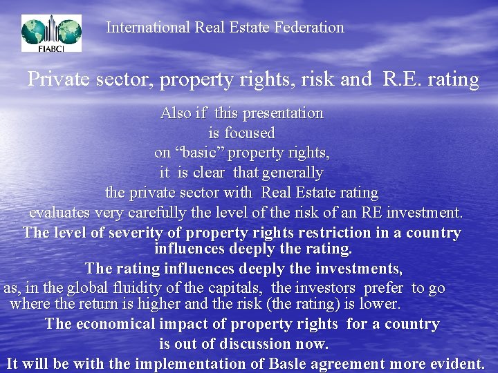 International Real Estate Federation Private sector, property rights, risk and R. E. rating Also