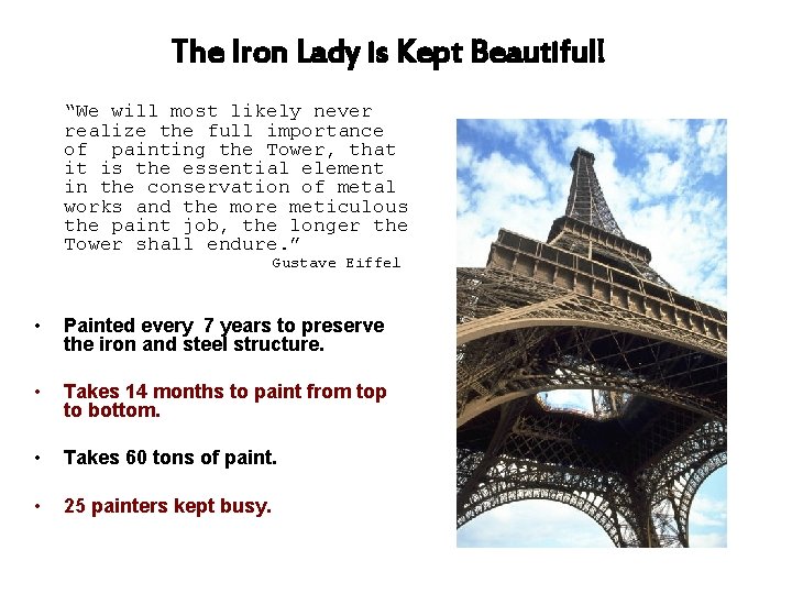 The Iron Lady is Kept Beautiful! “We will most likely never realize the full