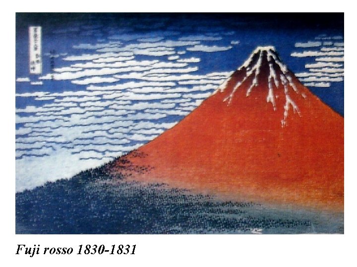 Fuji rosso 1830 -1831 