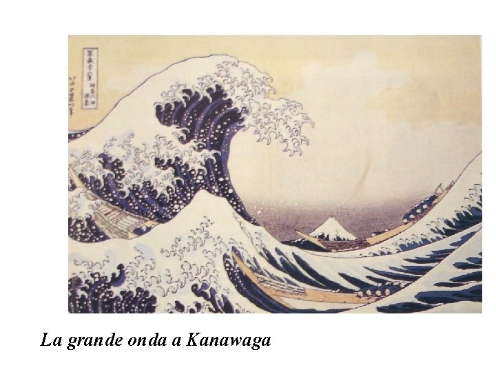La grande onda a Kanawaga 