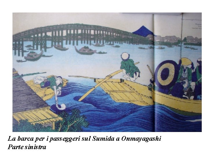 La barca per i passeggeri sul Sumida a Onmayagashi Parte sinistra 