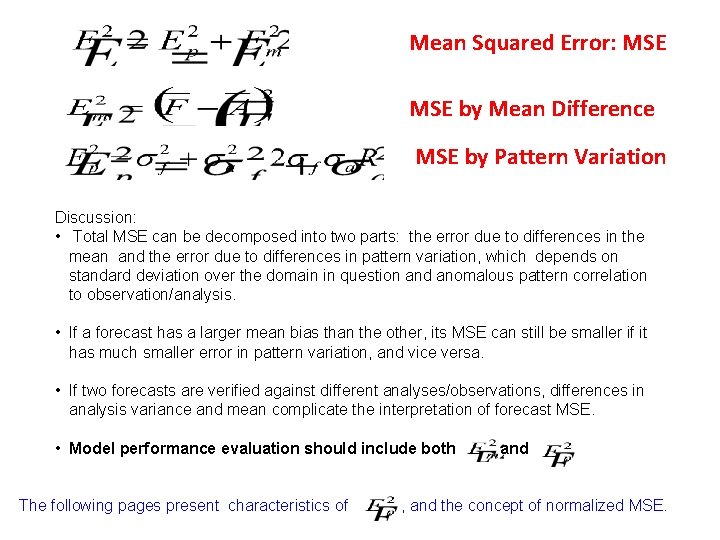Mean Squared Error: MSE by Mean Difference MSE by Pattern Variation Discussion: • Total